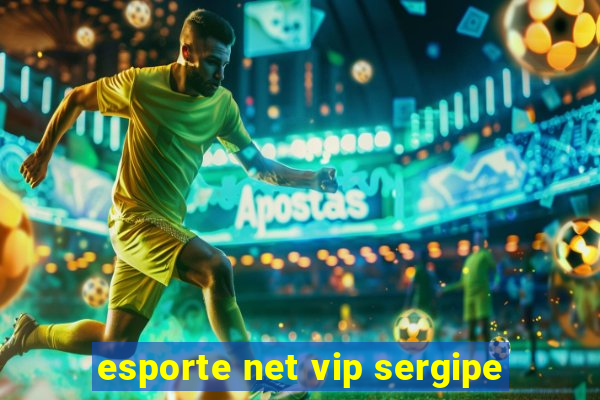 esporte net vip sergipe